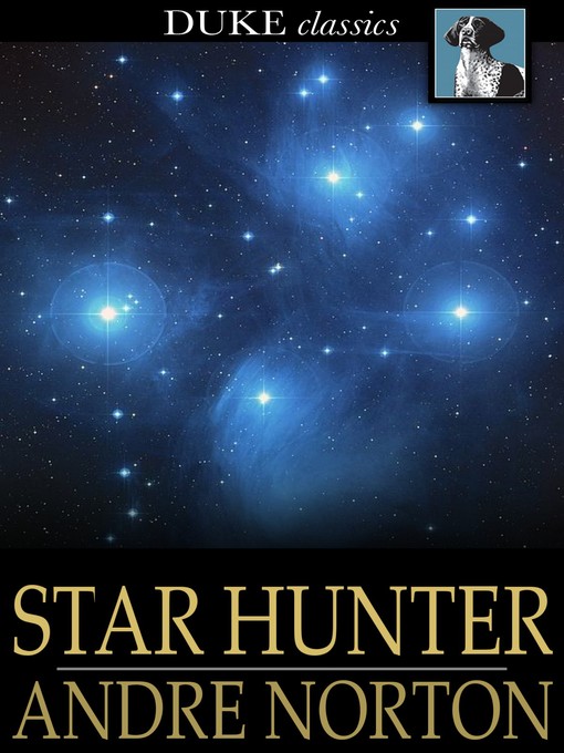 Title details for Star Hunter by Andre Norton - Available